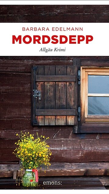 Mordsdepp von Barbara Edelmann Mordsdepp von Barbara Edelmann