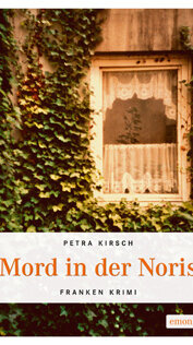 Mord in der Noris von Petra Kirsch Mord in der Noris von Petra Kirsch