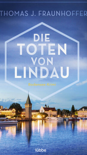 Die Toten von Lindau Ein Krimi von Thomas J. Fraunhoffer Die Toten von Lindau Ein Krimi von Thomas J. Fraunhoffer