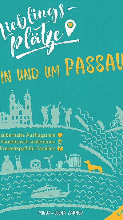 Lieblingsplätze in und um Passau von Mirja-Leena Zauner Lieblingsplätze in und um Passau von Mirja-Leena Zauner