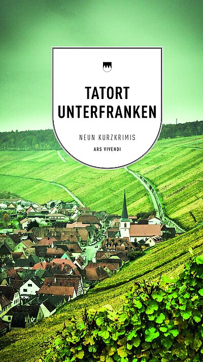 Tatort Unterfranken Tatort Unterfranken