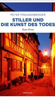 Stiller und die Kunst des Todes von Peter Freudenberger Stiller und die Kunst des Todes von Peter Freudenberger