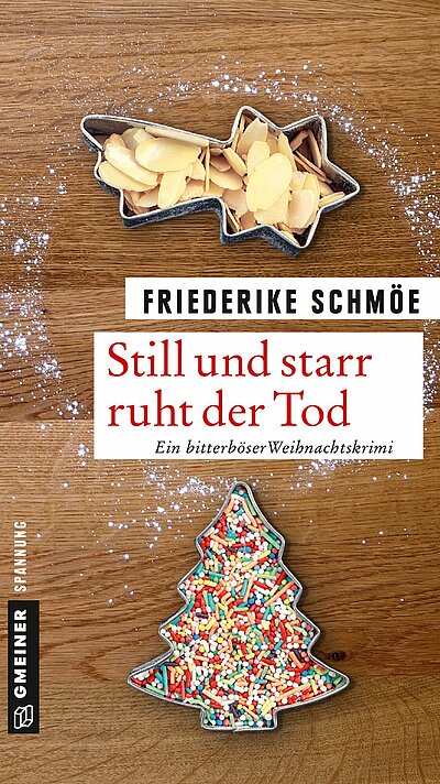 Still und starr ruht der Tod von Friederike Schmöe Still und starr ruht der Tod von Friederike Schmöe