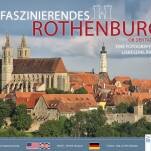 Faszinierendes Rothenburg Faszinierendes Rothenburg