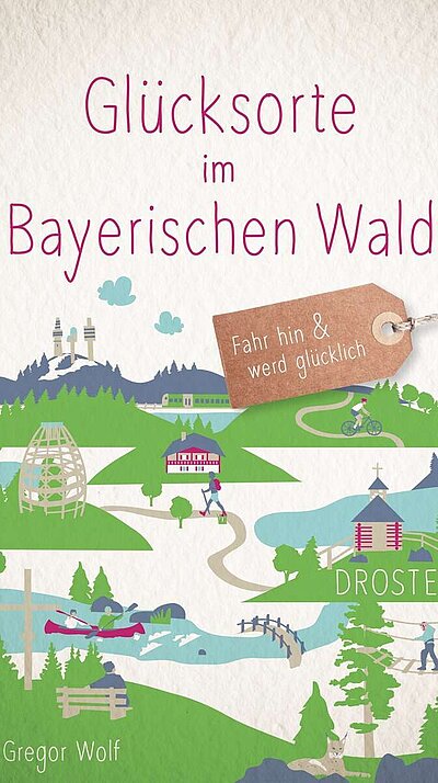 Glücksorte im Bayerischen Wald von Gregor Wolf Glücksorte im Bayerischen Wald von Gregor Wolf