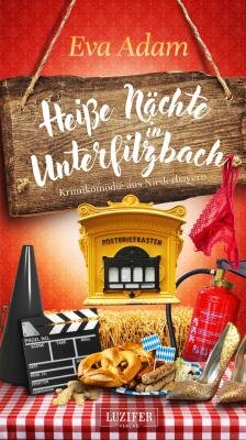 Heiße Nächte in Unterfilzbach von Eva Adam Heiße Nächte in Unterfilzbach von Eva Adam