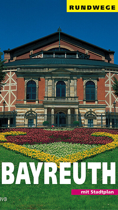 Rundwege Bayreuth von Bernd Mayer und Gert Rückel Rundwege Bayreuth von Bernd Mayer und Gert Rückel