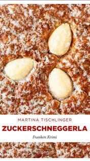 Zuckerschneggerla von Martina Tischlinger Zuckerschneggerla von Martina Tischlinger
