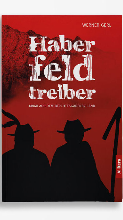 Haberfeldtreiber von Werner Gerl Haberfeldtreiber von Werner Gerl