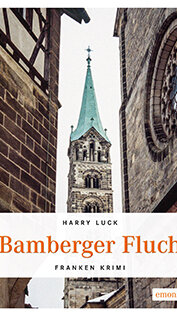 Bamberger Fluch von Sabine Becht und Harry Luck Bamberger Fluch von Sabine Becht und Harry Luck