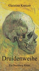 Druidenweihe von Christina Kreuzer Druidenweihe von Christina Kreuzer