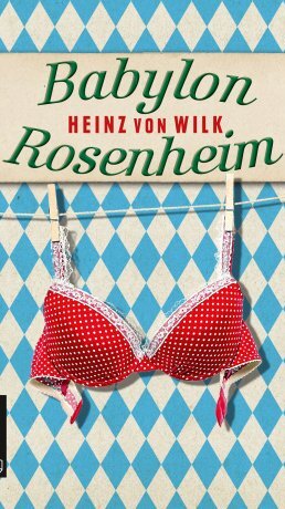 Babylon Rosenheim von Heinz von Wilk Babylon Rosenheim von Heinz von Wilk