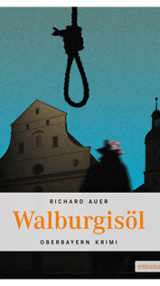 Walburgisöl von Richard Auer Walburgisöl von Richard Auer