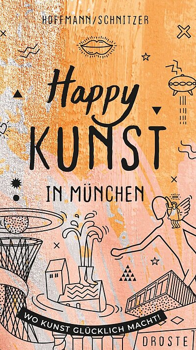 Happy Kunst in München von Daniela Schnitzer und Lara Hoffmann Happy Kunst in München von Daniela Schnitzer und Lara Hoffmann