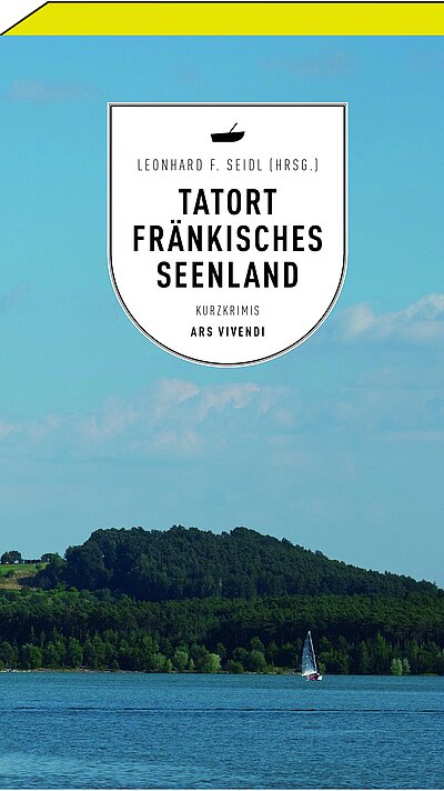 Tatort Fränkisches Seenland Tatort Fränkisches Seenland