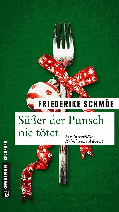 Süßer der Punsch nie tötet von Friederike Schmöe Süßer der Punsch nie tötet von Friederike Schmöe
