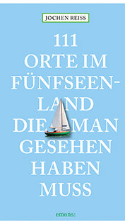 111 Orte im Fünfseenland, die man gesehen haben muss von Jochen Reiss 111 Orte im Fünfseenland, die man gesehen haben muss von Jochen Reiss