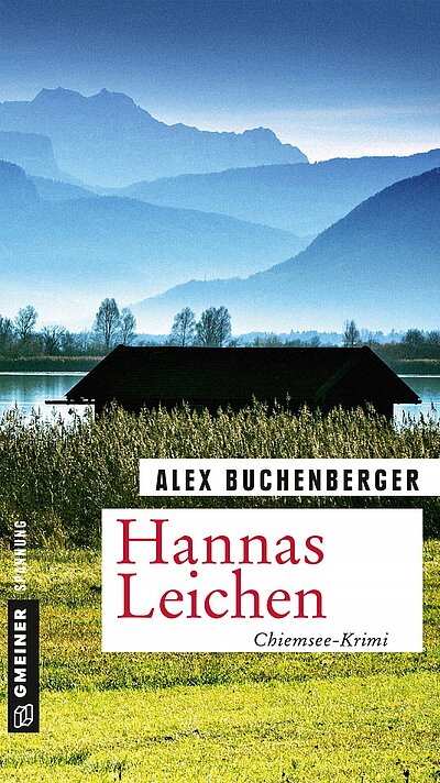 Hannas Leichen von Alex Buchenberger Hannas Leichen von Alex Buchenberger