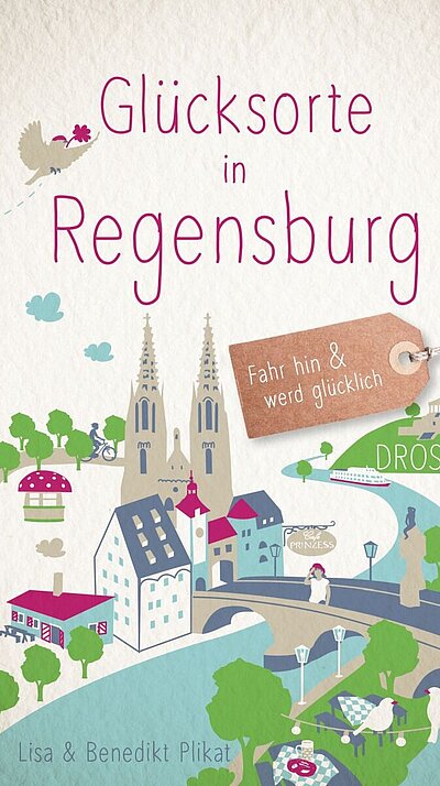Glücksorte in Regensburg von Lisa & Benedikt Plikat Glücksorte in Regensburg von Lisa & Benedikt Plikat