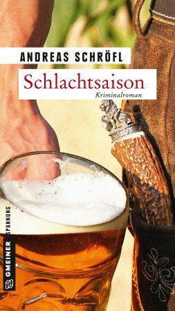 Schlachtsaison von Andreas Schröfl Schlachtsaison von Andreas Schröfl