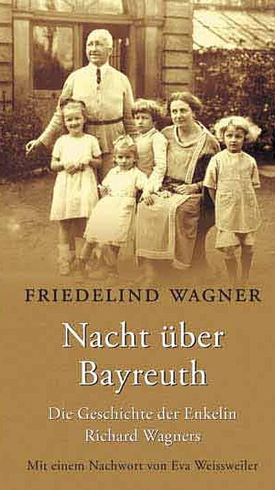 Nacht über Bayreuth von Friedelind Wagner Nacht über Bayreuth von Friedelind Wagner