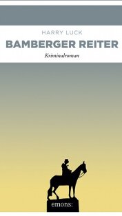 Bamberger Reiter von Harry Luck Bamberger Reiter von Harry Luck