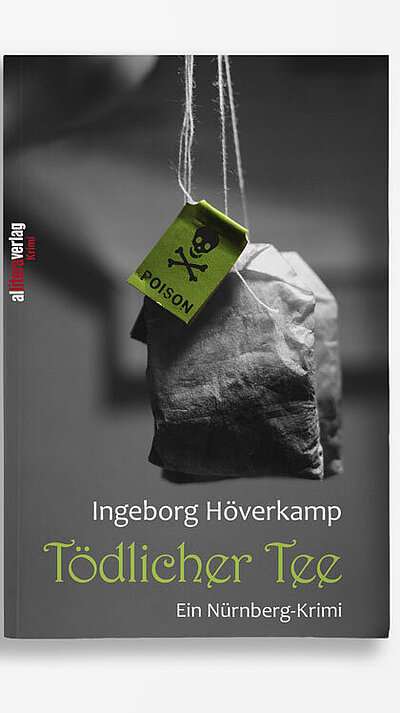 Tödlicher Tee von Ingeborg Höverkamp Tödlicher Tee von Ingeborg Höverkamp