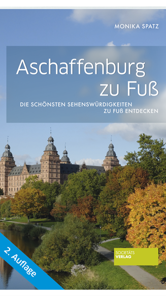 Aschaffenburg zu Fuß von Monika Spatz Aschaffenburg zu Fuß von Monika Spatz