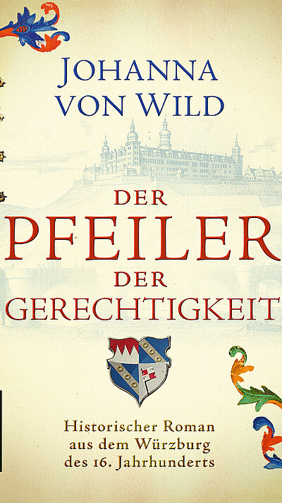 Der Pfeiler der Gerechtigkeit von Johanna von Wild Der Pfeiler der Gerechtigkeit von Johanna von Wild